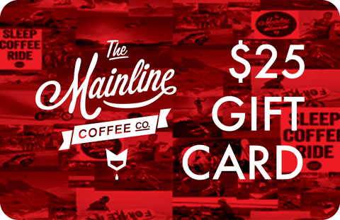 The Mainline Coffee Co. Digital Gift Card - $25